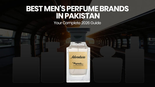 Best Men's Perfume Brands in Pakistan: Your Complete 2026 Guide